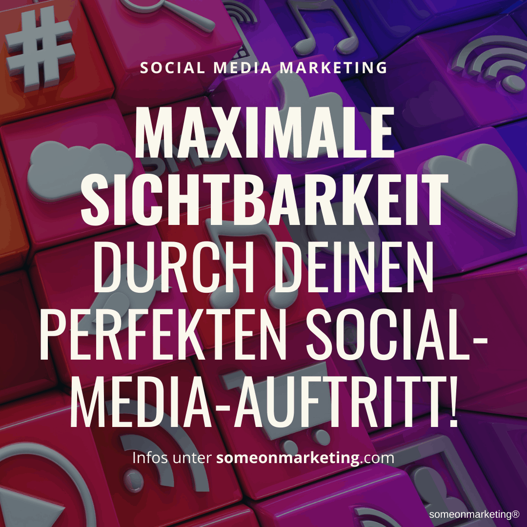 Maximale Sichtbarkeit! _ someonmarketing.com