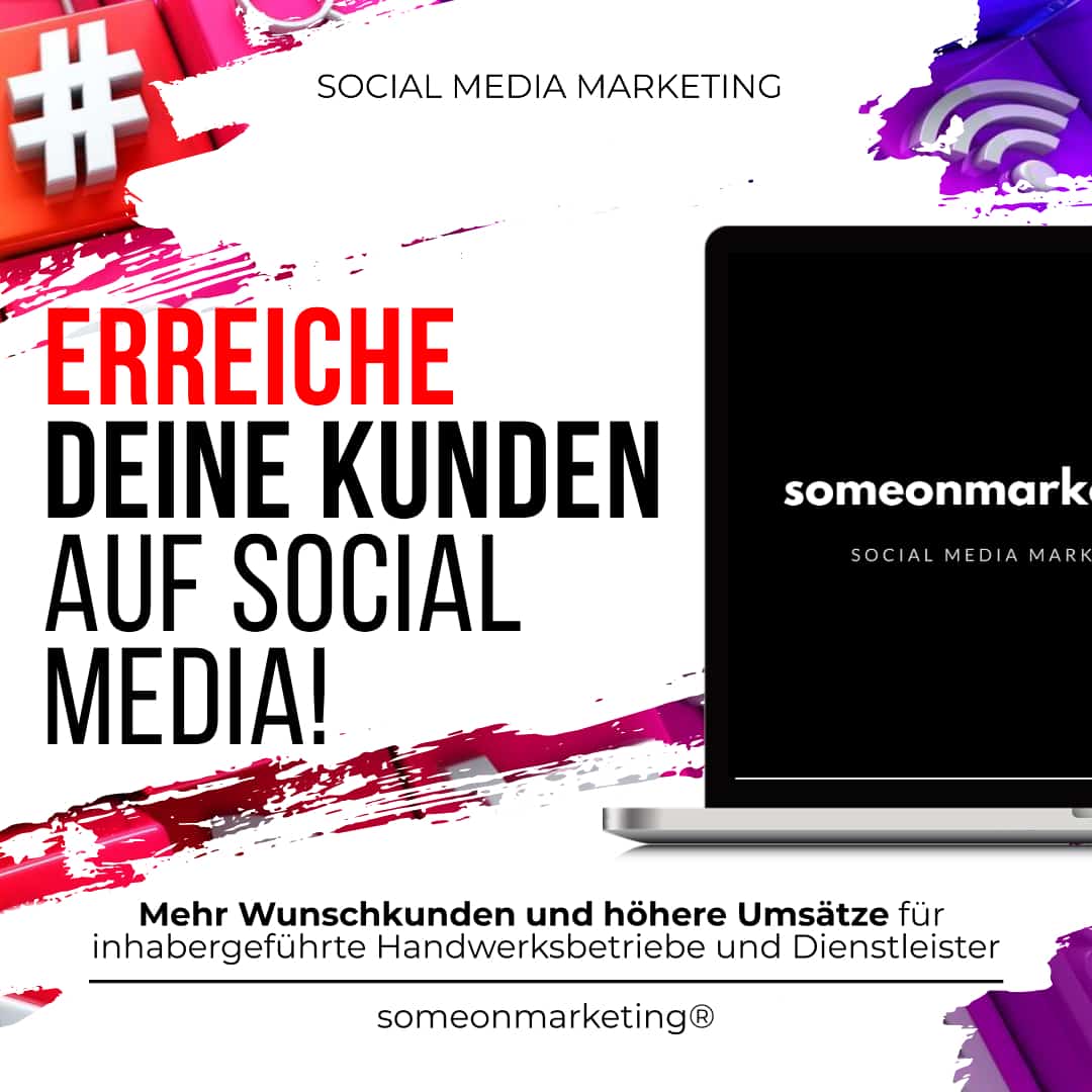Erreiche deine Kunden auf Social Media! - someonmarketing.com